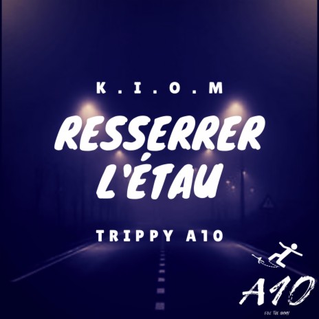 K.I.O.M Resserrer L'etau | Boomplay Music