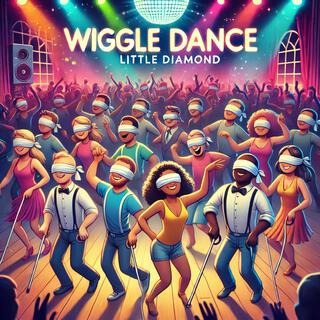 Wiggle dance