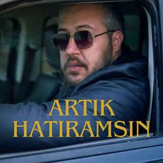 Artık Hatıramsın