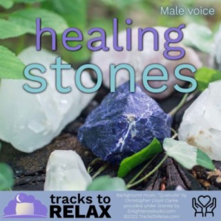 Healing Stones - Bedtime Sleep Meditation