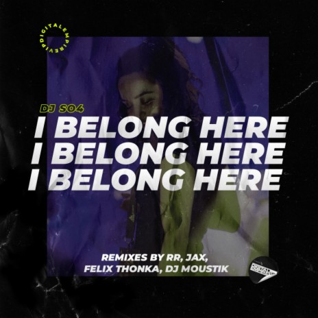 I Belong here (Felix Thonka Remix)