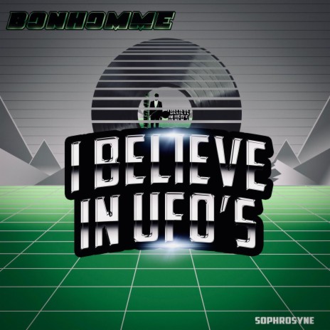 I Believe In UFO's ft. Cloon | Boomplay Music