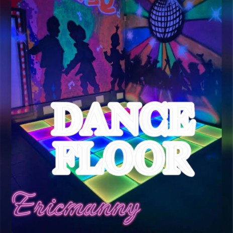 Dance floor | Boomplay Music