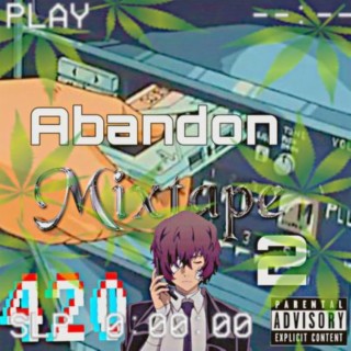 Abandon Mixtape 2