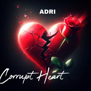 Corrupt Heart