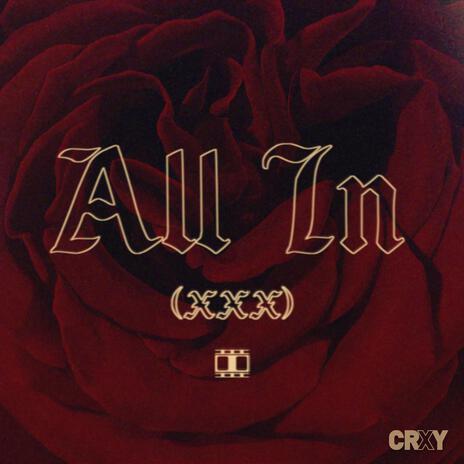 All In (XXX) | Boomplay Music