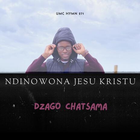 NDINOWONA JESU KRISTU (UMC Hymn 271) | Boomplay Music