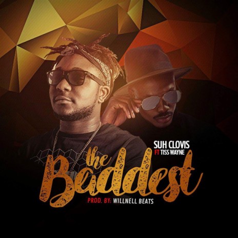 The Baddest (feat. Tiss Wayne) | Boomplay Music