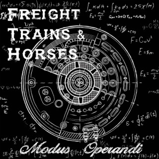 Freight Trains And Horses
