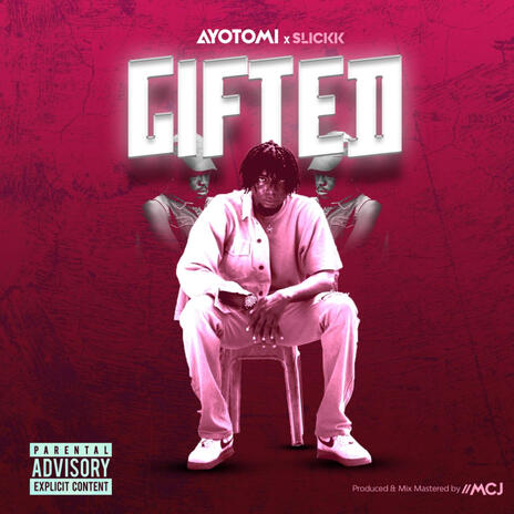 Gifted ft. Slickk | Boomplay Music