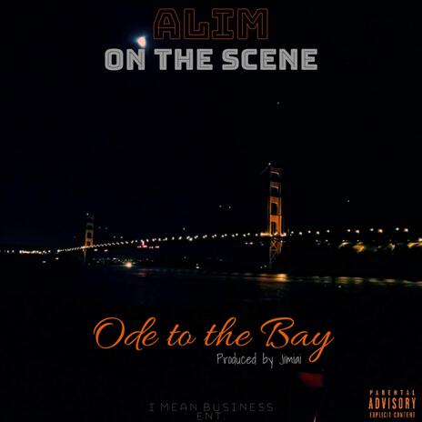 Ode to the bay | Boomplay Music