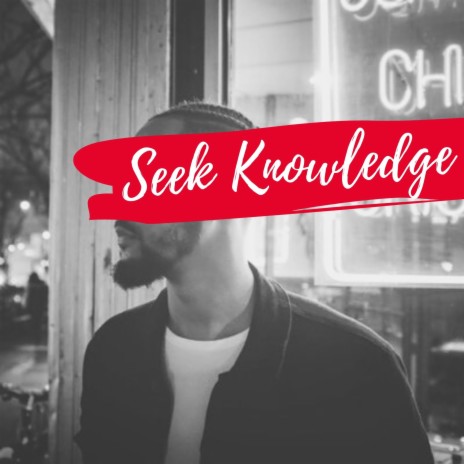 Seek Knowledge ft. King Los | Boomplay Music