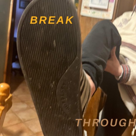 Break through