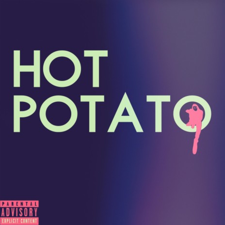 HOT POTATO | Boomplay Music