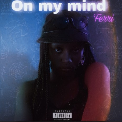 On My Mind | Boomplay Music