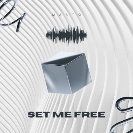 Set me free | Boomplay Music