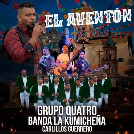 El Aventón ft. Banda La Kumicheña & Carlillos Guerrero | Boomplay Music