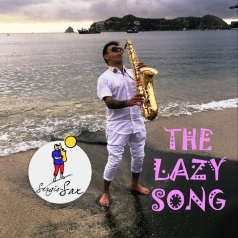 THE LAZY SONG | Boomplay Music