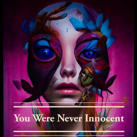 You Were Never Innocent | Boomplay Music