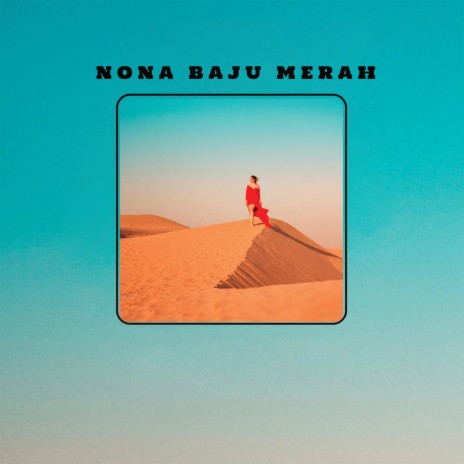 Nona Baju Merah | Boomplay Music