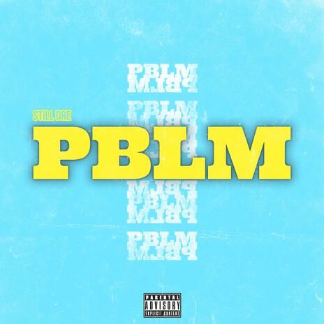 PBLM | Boomplay Music