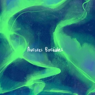 Aurores Boréales lyrics | Boomplay Music