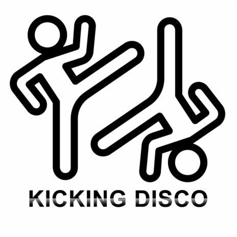 Kicking Disco | Boomplay Music