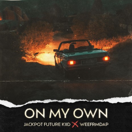On My Own ft. WeeFrmDaP | Boomplay Music