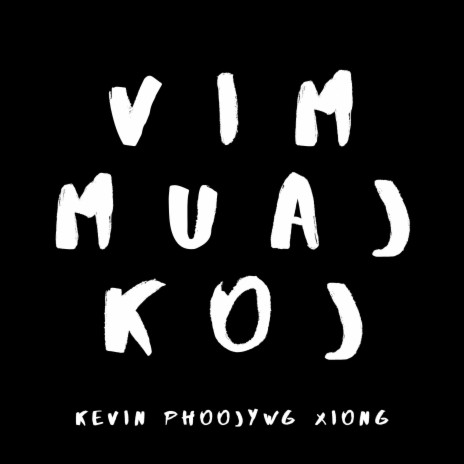 Vim Muaj Koj | Boomplay Music