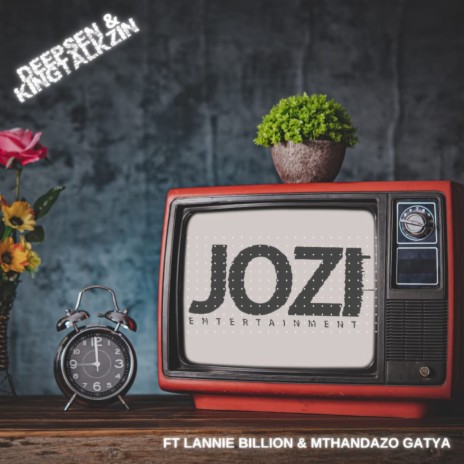 Jozi Entertainment (PSP Mix) ft. KingTalkzin, Lannie Billion & Mthandazo Gatya | Boomplay Music