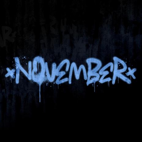 NOVEMBER ft. 52Blu & Bennykaay | Boomplay Music