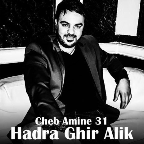 Hadra Ghir Alik | Boomplay Music