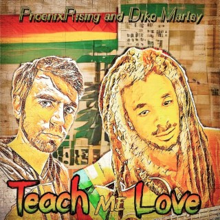 Teach Me Love