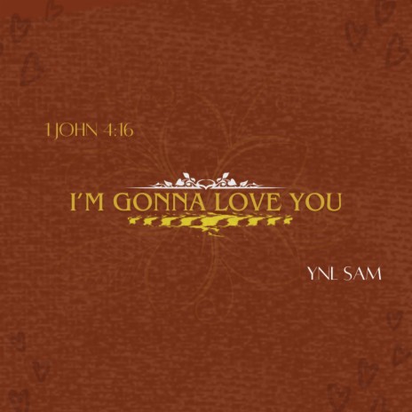 I'm Gonna Love You | Boomplay Music