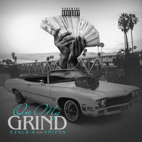 On My Grind ft. Snipes | Boomplay Music