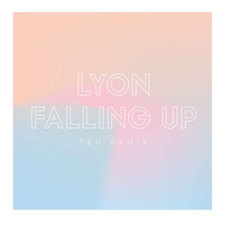 Falling up (Teo Remix) ft. TEO | Boomplay Music