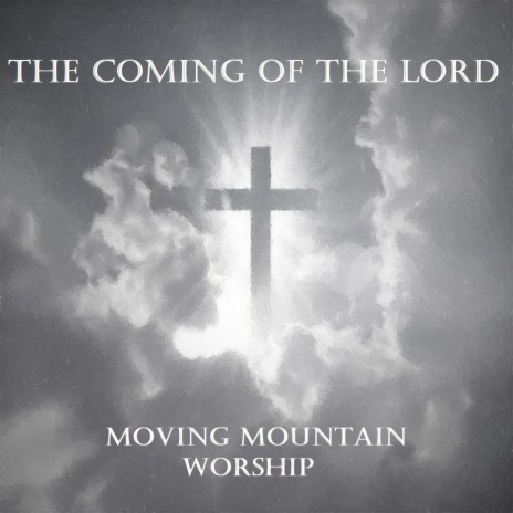 The Coming of the Lord | Boomplay Music