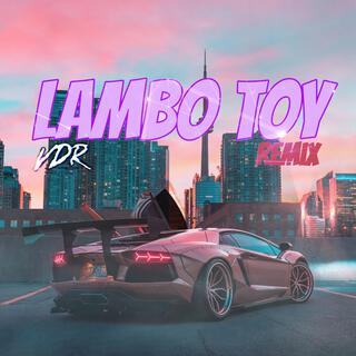 Lambo Toy (Remix Version)