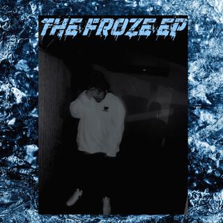 THE FROZE EP