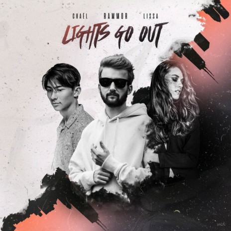 Lights Go Out ft. LissA & Chaël | Boomplay Music