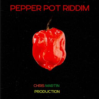 PEPPER POT RIDDIM