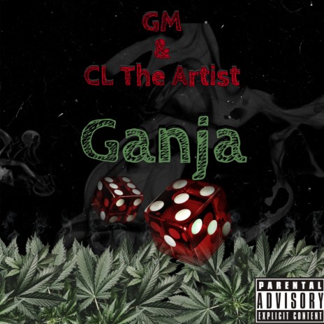 Ganja ft. CL The Artist
