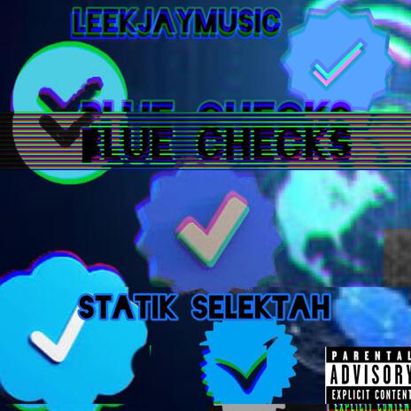 Blue Checks ft. Statik Selektah | Boomplay Music