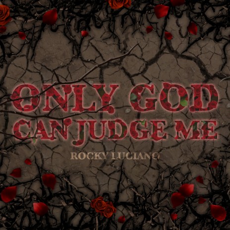 Only God Can Judge Me | Boomplay Music