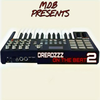 Dreadzzz on the Beat 2