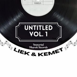 LIEK & KEMET,UNTITLED, Vol. 1