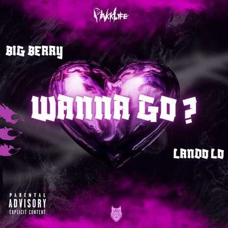 Wanna Go ft. Lando Lo | Boomplay Music