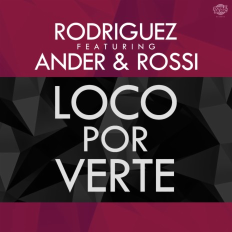 Loco por verte ft. Ander & Rossi | Boomplay Music