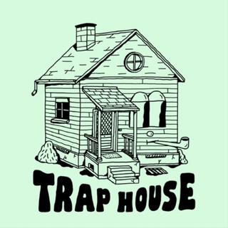 Trap house