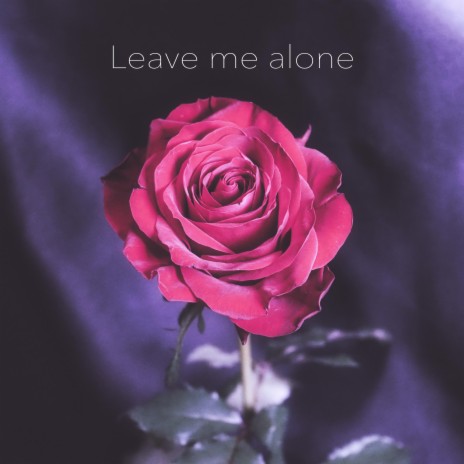 Leave me alone ft. MiMi | Boomplay Music